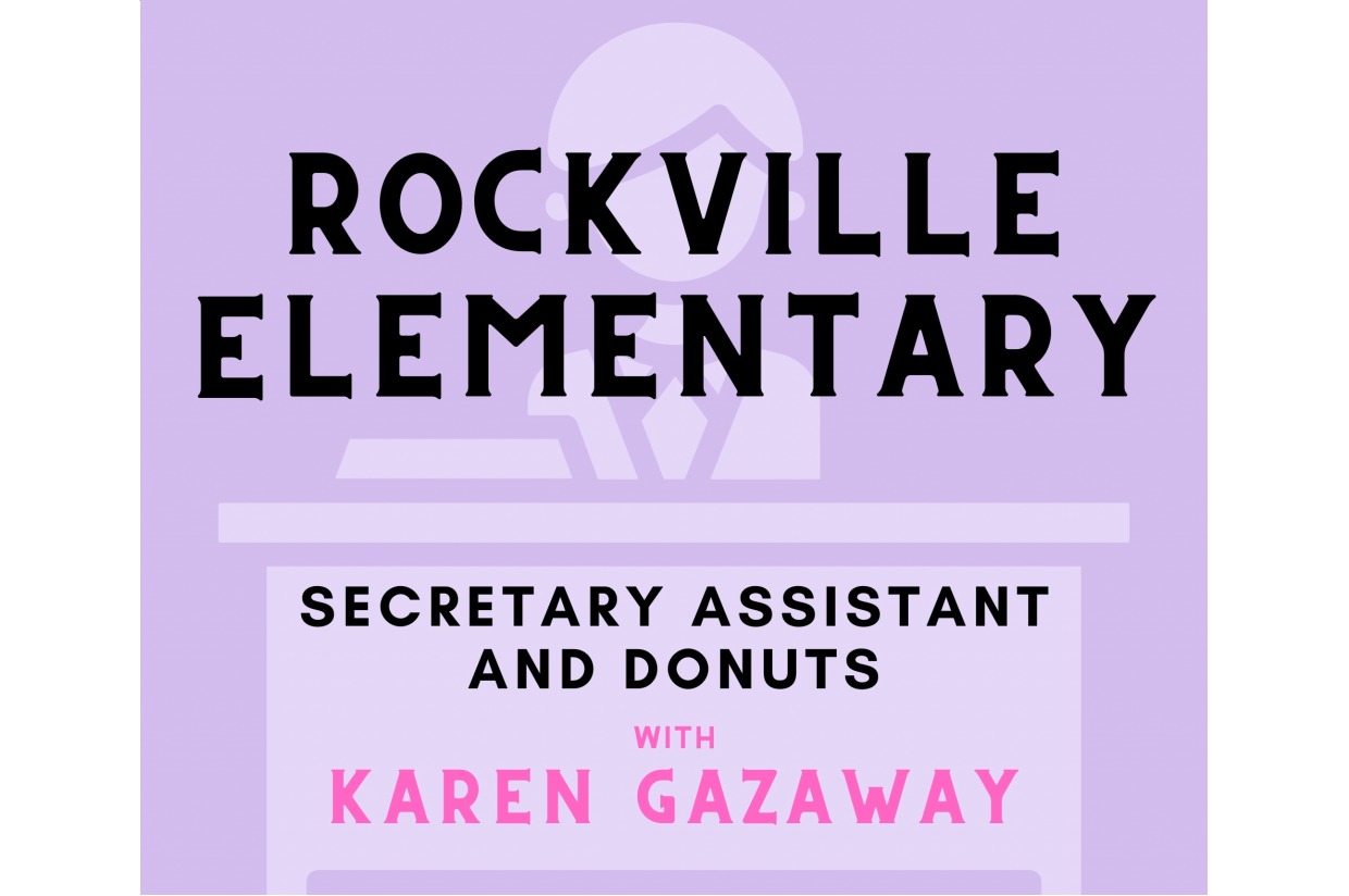 ROCKVILLE Secretary Assistant + Donuts with Miss Karen for the Morning! 2024 LES PTO Staff