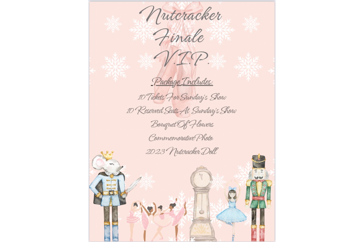 Nutcracker VIP Experience Sunday, December 10th The Nutcracker 2023 Silent Auctions