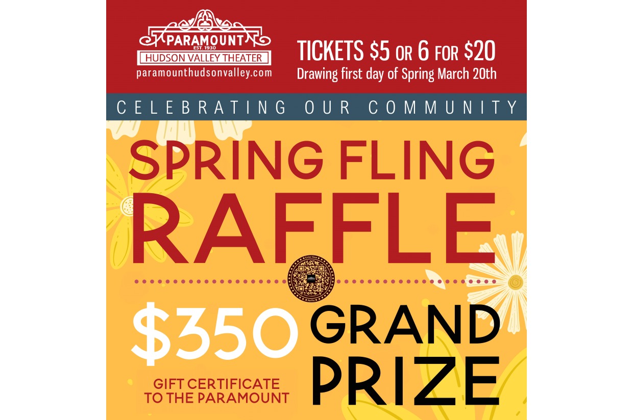 Paramount Snd Spring Paramount Spring Fling Raffle! — Paramount Hudson Valley Arts | BetterWorld